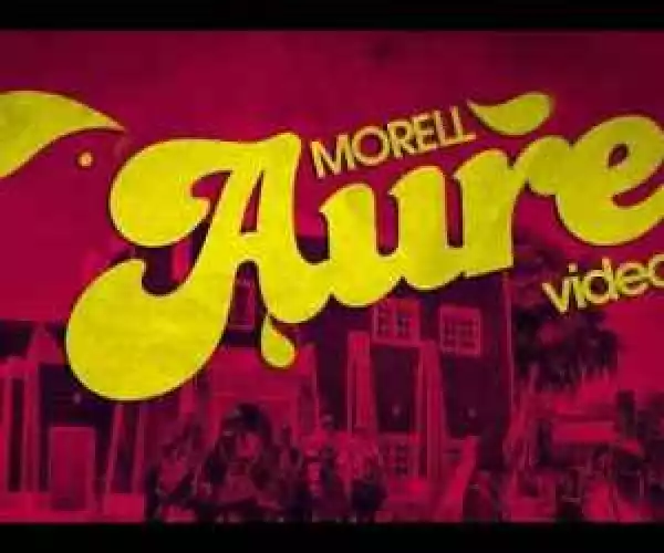 VIDEO: Morell – “Aure”